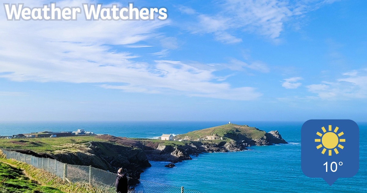 Report - BBC Weather Watchers My report for Newquay